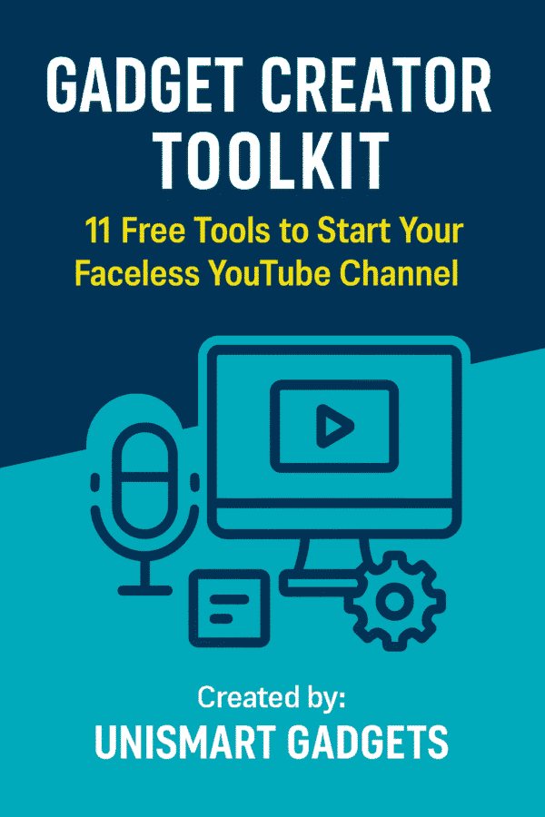 Gadget Creator Toolkit: 11 Free Tools to Start Your Faceless YouTube Channel